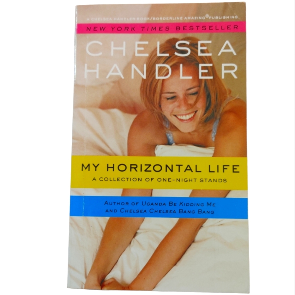 My Horizontal Life by Chelsea Handler Soft Cover Book